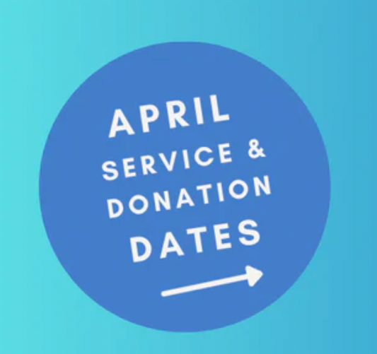 APRIL SERVICE & DONATION CALENDAR