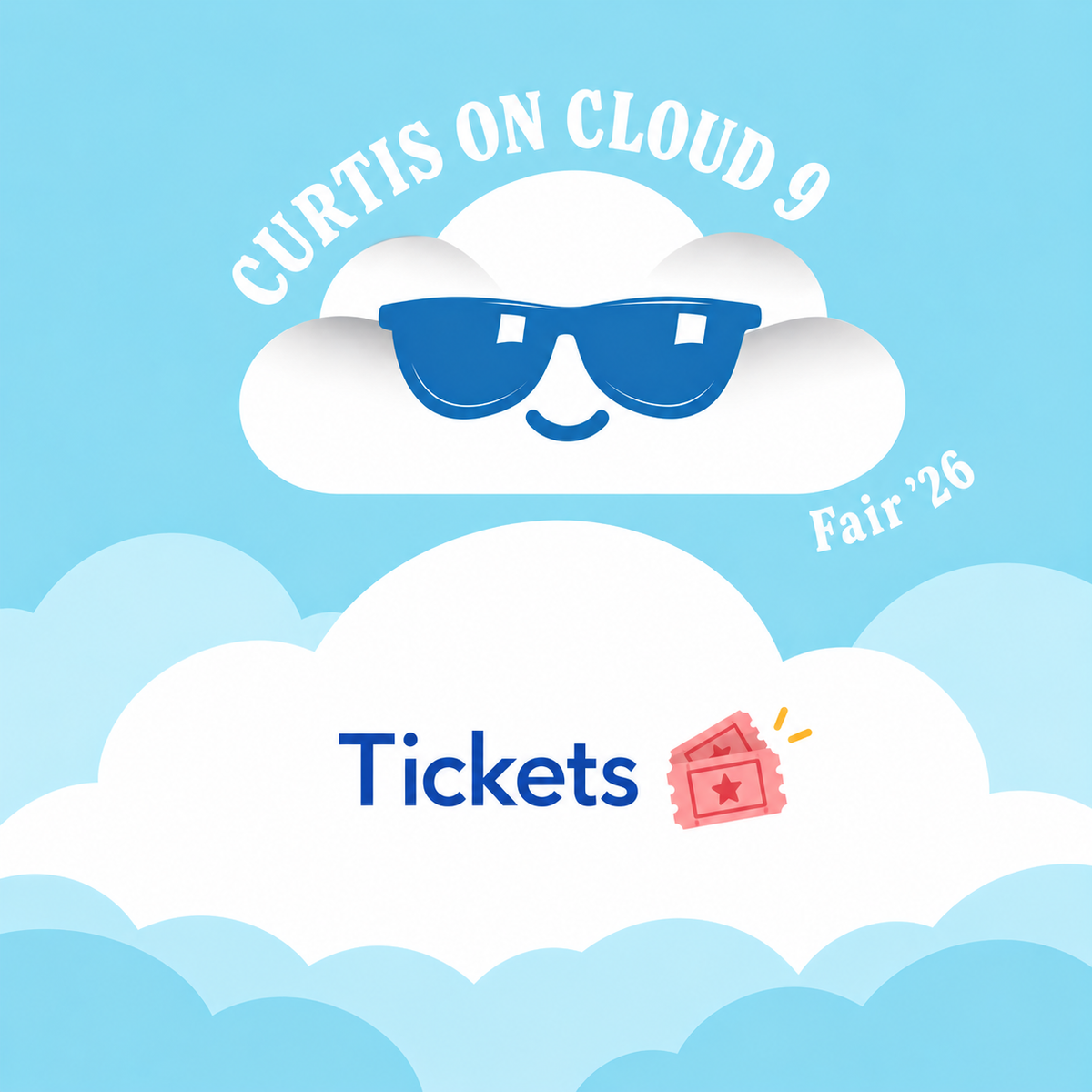 Curtis on Cloud 9 Fair '26 -- Tickets