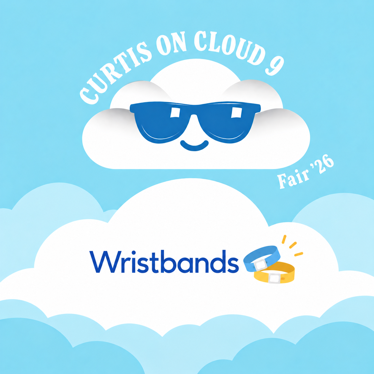 Curtis on Cloud 9 Fair '26 -- Wristbands
